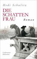 Schulitz |  Die Schattenfrau | eBook | Sack Fachmedien