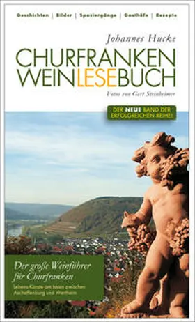 Hucke |  Churfranken Weinlesebuch | Buch |  Sack Fachmedien