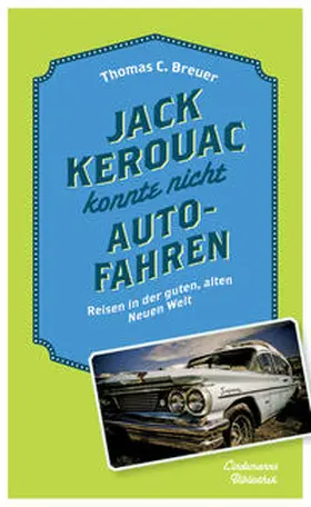 Breuer |  Jack Kerouac konnte nicht Auto fahren | eBook | Sack Fachmedien
