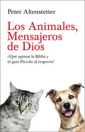 Altenstetter |  Los Animales, Mensajeros de Dios | Buch |  Sack Fachmedien