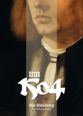 Ajhinberger / Beyle / Goll |  Um 1504. Die Kleidung | Buch |  Sack Fachmedien