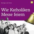 Böhm / Hundertmark / Kiefer |  Wie Katholiken Messe feiern | Buch |  Sack Fachmedien