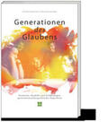Hennecke / Dörsam |  Generationen des Glaubens | Buch |  Sack Fachmedien