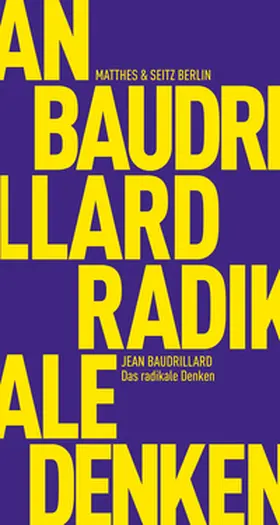 Baudrillard |  Das radikale Denken | Buch |  Sack Fachmedien