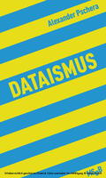 Pschera |  Dataismus | eBook | Sack Fachmedien