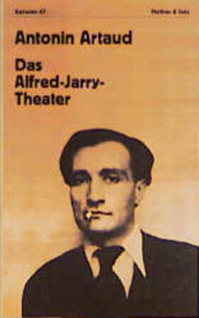 Mattheus / Artaud | Das Alfred-Jarry-Theater | Buch | 978-3-88221-285-3 | sack.de