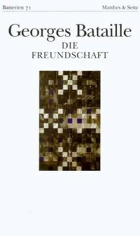 Bataille |  Die Freundschaft nebst Das Halleluja | Buch |  Sack Fachmedien
