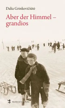 Grinkeviciute |  Aber der Himmel - grandios | Buch |  Sack Fachmedien