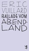 Vuillard |  Ballade vom Abendland | eBook | Sack Fachmedien