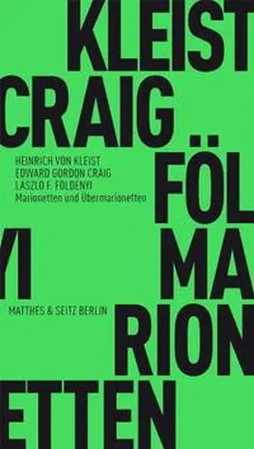 von Kleist / Földényi / Craig |  Marionetten und Übermarionetten | Buch |  Sack Fachmedien