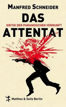 Schneider |  Das Attentat | Buch |  Sack Fachmedien