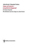 Jünger / Hervier / Pschera |  Jünger und Frankreich - eine gefährliche Begegnung? | Buch |  Sack Fachmedien