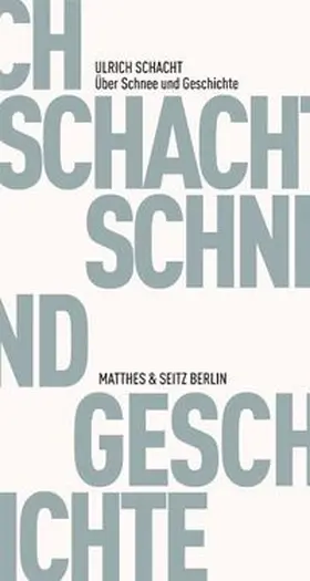 Schacht |  Über Schnee und Geschichte | Buch |  Sack Fachmedien