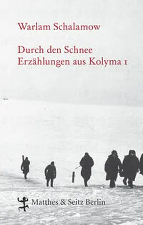 Schalamow / Thun-Hohenstein |  Durch den Schnee | Buch |  Sack Fachmedien