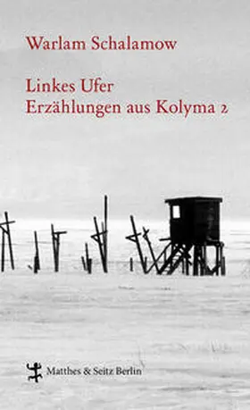 Schalamow / Thun-Hohenstein |  Linkes Ufer | Buch |  Sack Fachmedien