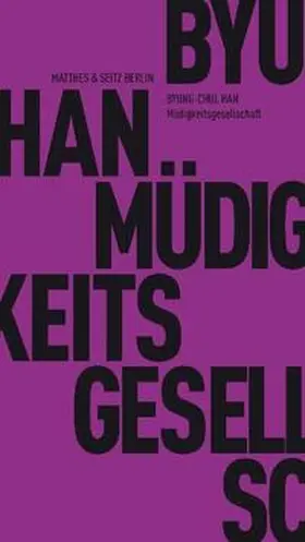 Han |  Müdigkeitsgesellschaft | Buch |  Sack Fachmedien