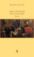 Barbey d`Aurevilly |  Der Chevalier Des Touches | Buch |  Sack Fachmedien