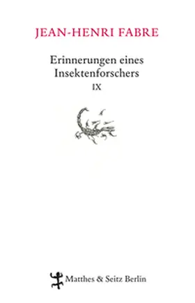 Fabre |  Erinnerungen eines Insektenforschers 09 | Buch |  Sack Fachmedien