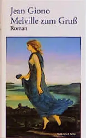 Giono |  Melville zum Gruß | Buch |  Sack Fachmedien