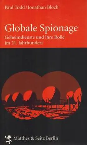 Todd / Bloch |  Globale Spionage | Buch |  Sack Fachmedien