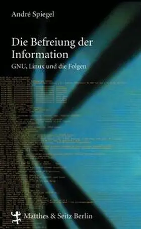 Spiegel |  Die Befreiung der Information | Buch |  Sack Fachmedien