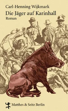 Wijkmark | Die Jäger von Karinhall | Buch | 978-3-88221-896-1 | www.sack.de