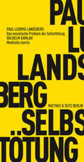 Landsberg / Kamlah / Zwierlein |  Das moralische Problem der Selbsttötung | Buch |  Sack Fachmedien