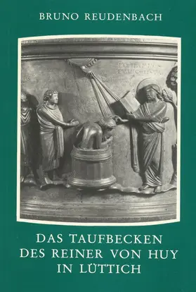 Reudenbach |  Das Taufbecken des Reiner von Huy in Lüttich | Buch |  Sack Fachmedien