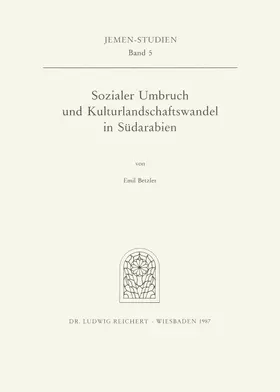 Betzler |  Sozialer Umbruch und Kulturlandschaftswandel in Südarabien | Buch |  Sack Fachmedien