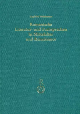 Heinimann / Engler / Liver |  Romanische Literatur- und Fachsprachen in Mittelalter und Renaissance | Buch |  Sack Fachmedien