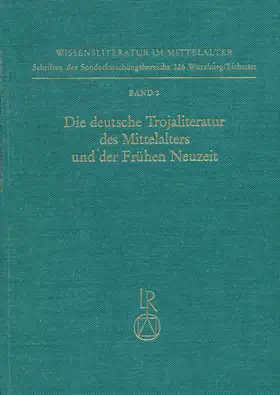 Brunner |  Die deutsche Trojaliteratur des Mittelalters und der Frühen Neuzeit | Buch |  Sack Fachmedien