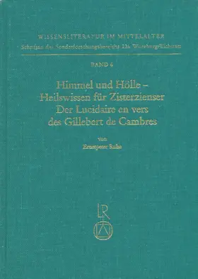 Ruhe |  Himmel und Hölle – Heilswissen für Zisterzienser. Der »Lucidaire en vers« des Gillebert de Cambres | Buch |  Sack Fachmedien