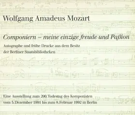 Klein |  Wolfgang Amadeus Mozart. »Componiern – meine einzige Freude und Paßion« | Buch |  Sack Fachmedien