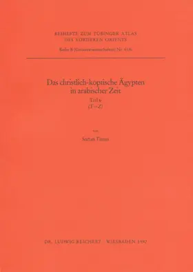 Timm |  Das christlich-koptische Ägypten in arabischer Zeit (Teil 6: T–Z) | Buch |  Sack Fachmedien