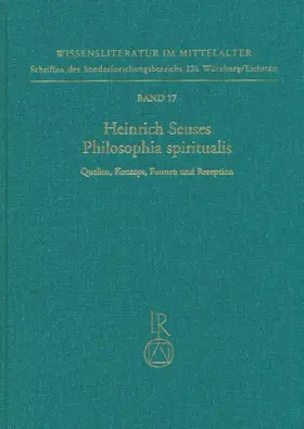 Blumrich / Kaiser |  Heinrich Seuses »Philosophia spiritualis«. Quellen, Konzept, Formen und Rezeption | Buch |  Sack Fachmedien