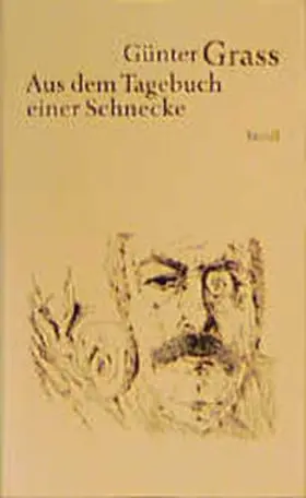 Grass / Neuhaus |  Werkausgabe 7. Aus dem Tagebuch einer Schnecke | Buch |  Sack Fachmedien