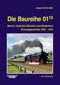 Ebel |  Die Baureihe 01.10. Band 2 | Buch |  Sack Fachmedien