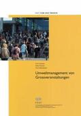 Cierjacks / Teichert / Diefenbacher |  Unweltmanagement von Grossveranstaltungen | Buch |  Sack Fachmedien