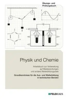 List / Petersen |  Physik und Chemie. Übungs- und Prüfungsbuch | Buch |  Sack Fachmedien