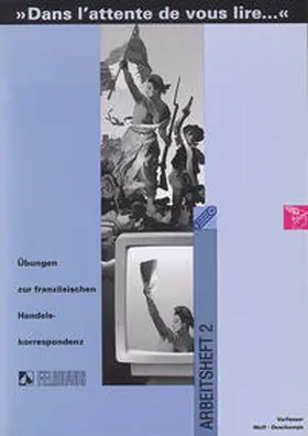 Deschamps / Wolf |  Dans l'attente de vous lire.... Einführung in Wortschatz und Grammatik... / Dans l'attente de vous lire.... Einführung in Wortschatz und Grammatik... | Buch |  Sack Fachmedien