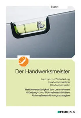 Frerichs / Glockauer / Leschnig |  Der Handwerksmeister - Buch 1 | Buch |  Sack Fachmedien