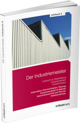 Schmidt-Wessel / Wessel / Schmidt | Industriemeister / Lehrbuch 3 | Buch | 978-3-88264-676-4 | sack.de