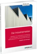 Gold / Glockauer / Schmidt-Wessel |  Der Industriemeister / Übungs- und Prüfungsbuch | Buch |  Sack Fachmedien