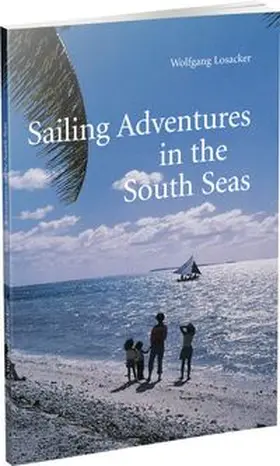 Losacker |  Sailing Adventures in the South Seas | Buch |  Sack Fachmedien