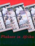 Galerie 37, Frankfurt, Main / Museum der Weltkulturen, Frankfurt, Main / Kramer |  Plakate in Afrika | Buch |  Sack Fachmedien