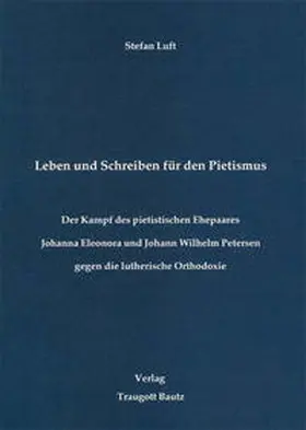 Luft |  Leben und Schreiben für den Pietismus | Buch |  Sack Fachmedien