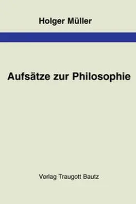 Müller |  Aufsätze zur Philosophie | Buch |  Sack Fachmedien