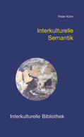 Kühn |  Interkulturelle Semantik | Buch |  Sack Fachmedien