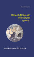 Gächter |  Daryush Shayegan interkulturell gelesen | Buch |  Sack Fachmedien
