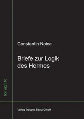 Noica |  Briefe zur Logik des Hermes | Buch |  Sack Fachmedien